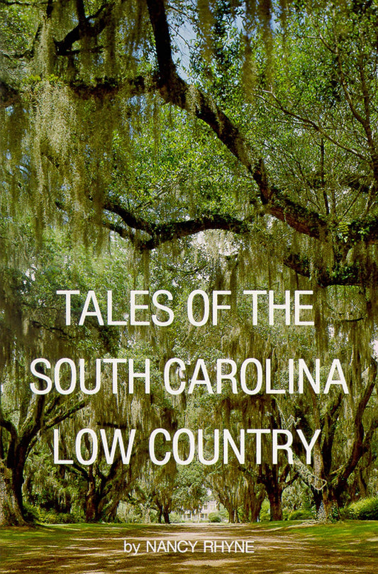 Tales of the South Carolina Lowcountry