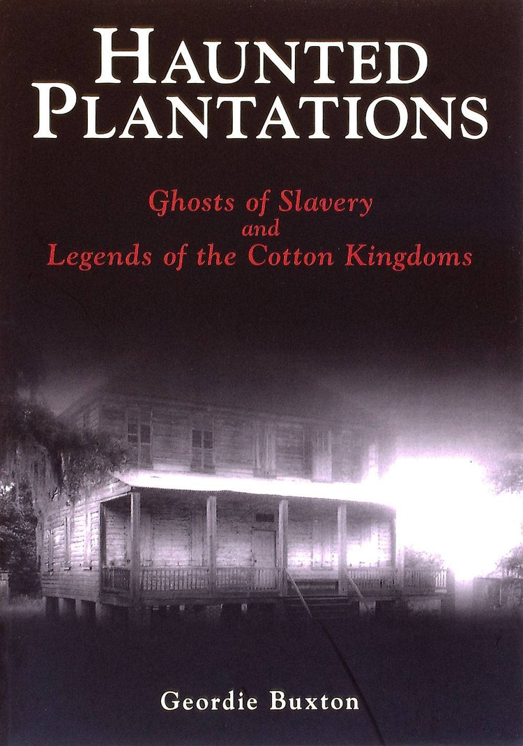 Haunted Plantations