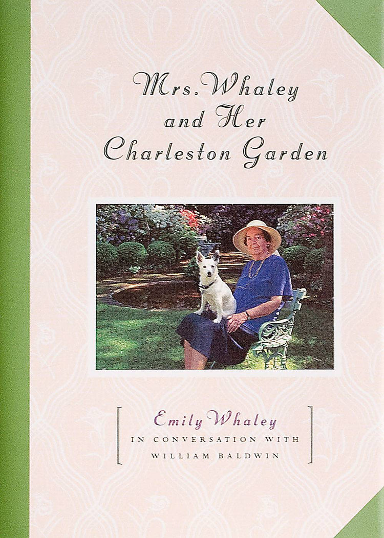 Mrs. Whaley & Her Charleston Garden