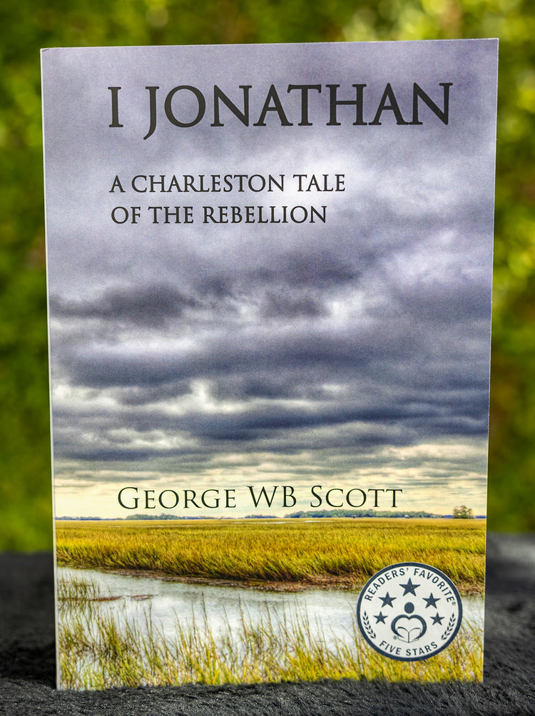 I Jonathan, A Charleston Tale of the Rebellion