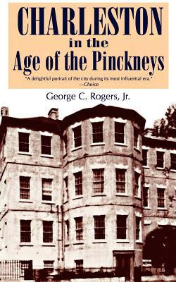 Charleston in the Age of the Pinckneys
