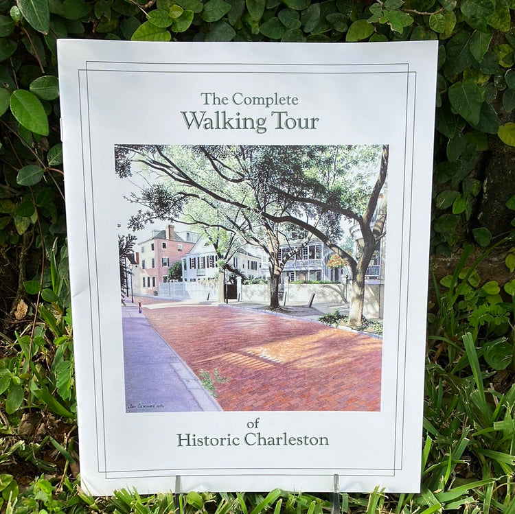 The Complete Walking Tour of Historic Charleston